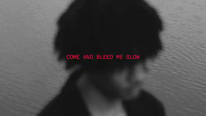 Bleed Me Slow (Lyric Video)