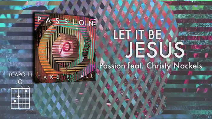 Let It Be Jesus (Lyrics And Chords/Live)