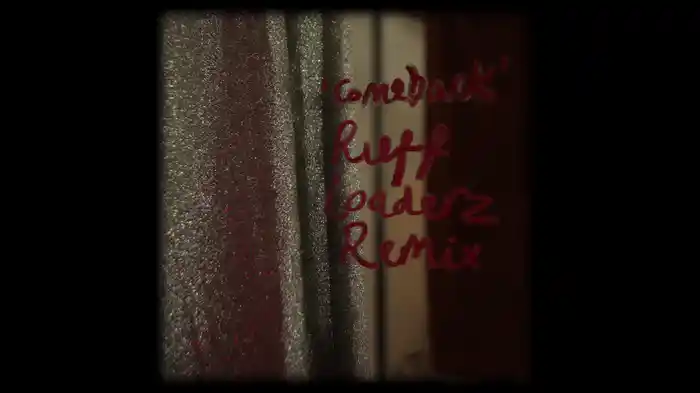 Comeback (Ruff Loaderz Remix)