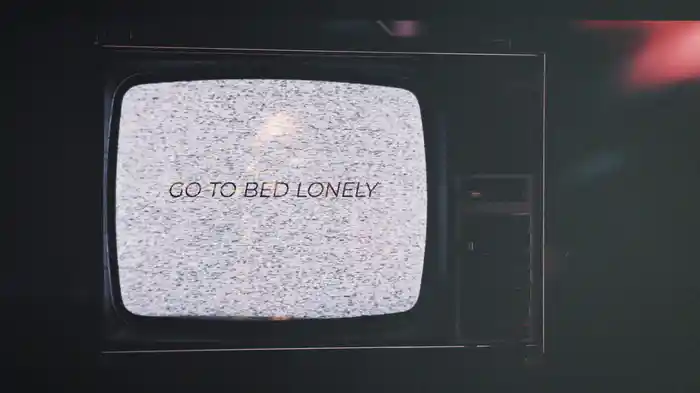 Go To Bed Lonely (Lyric Video)