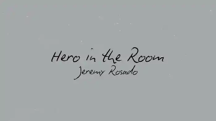 Hero In The Room (Lyric Video)