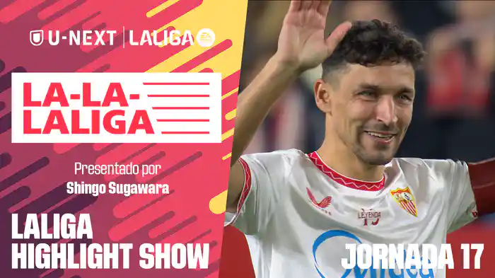 LA-LA-LALIGA 24/25 第17節
