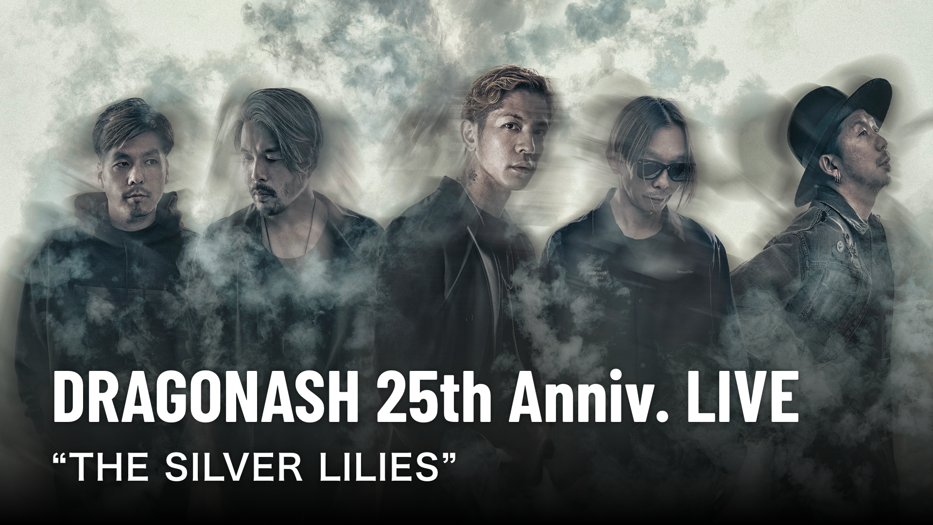DRAGONASH 25th Anniv. LIVE “THE SILVER LILIES”のサムネイル画像