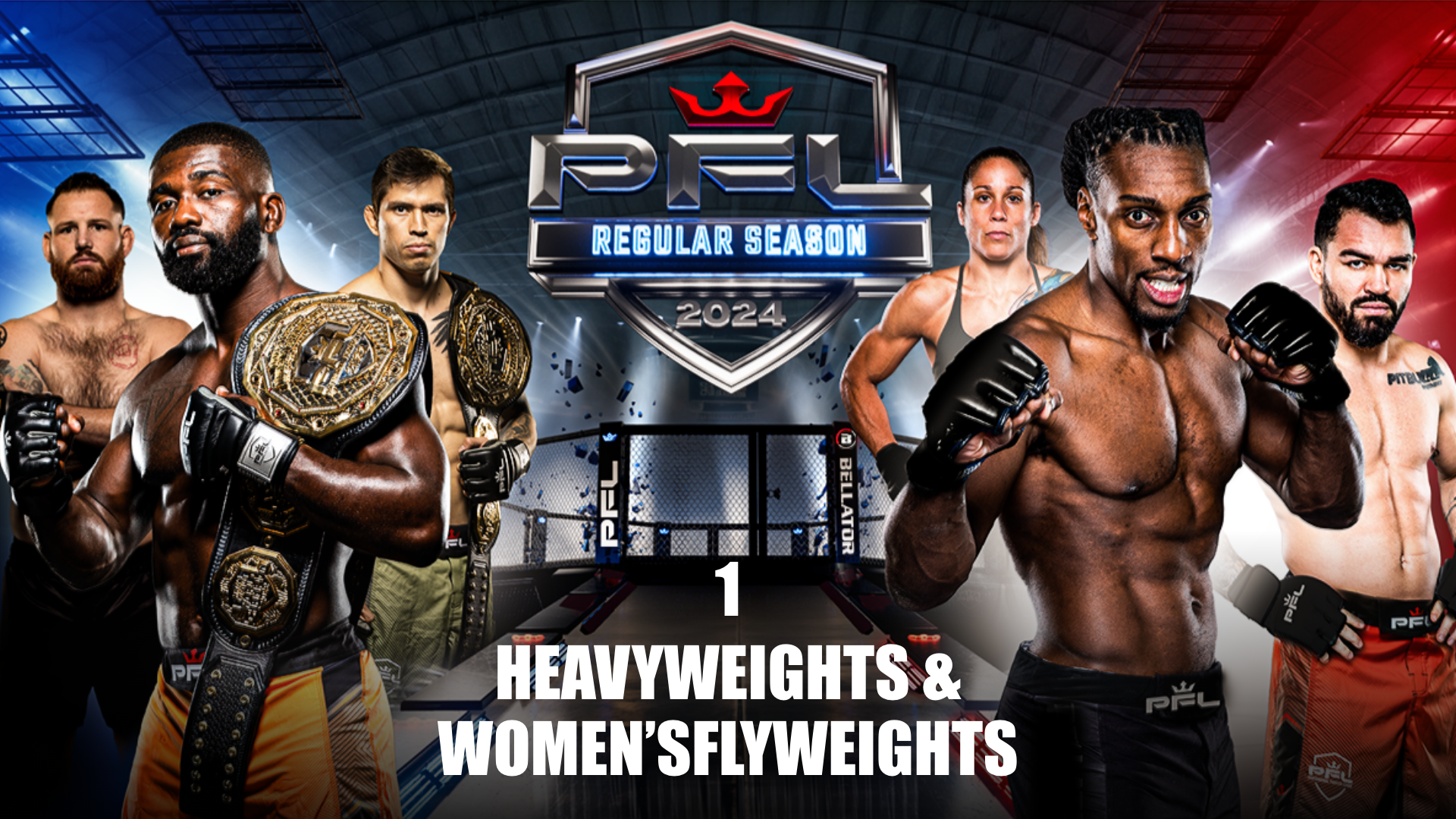 PFL REGULAR SEASON1: HEAVYWEIGHTS & WOMEN'S FLYWEIGHTSのサムネイル画像
